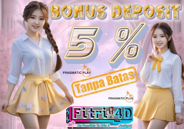 Fitri4D Bonus Deposit 5%